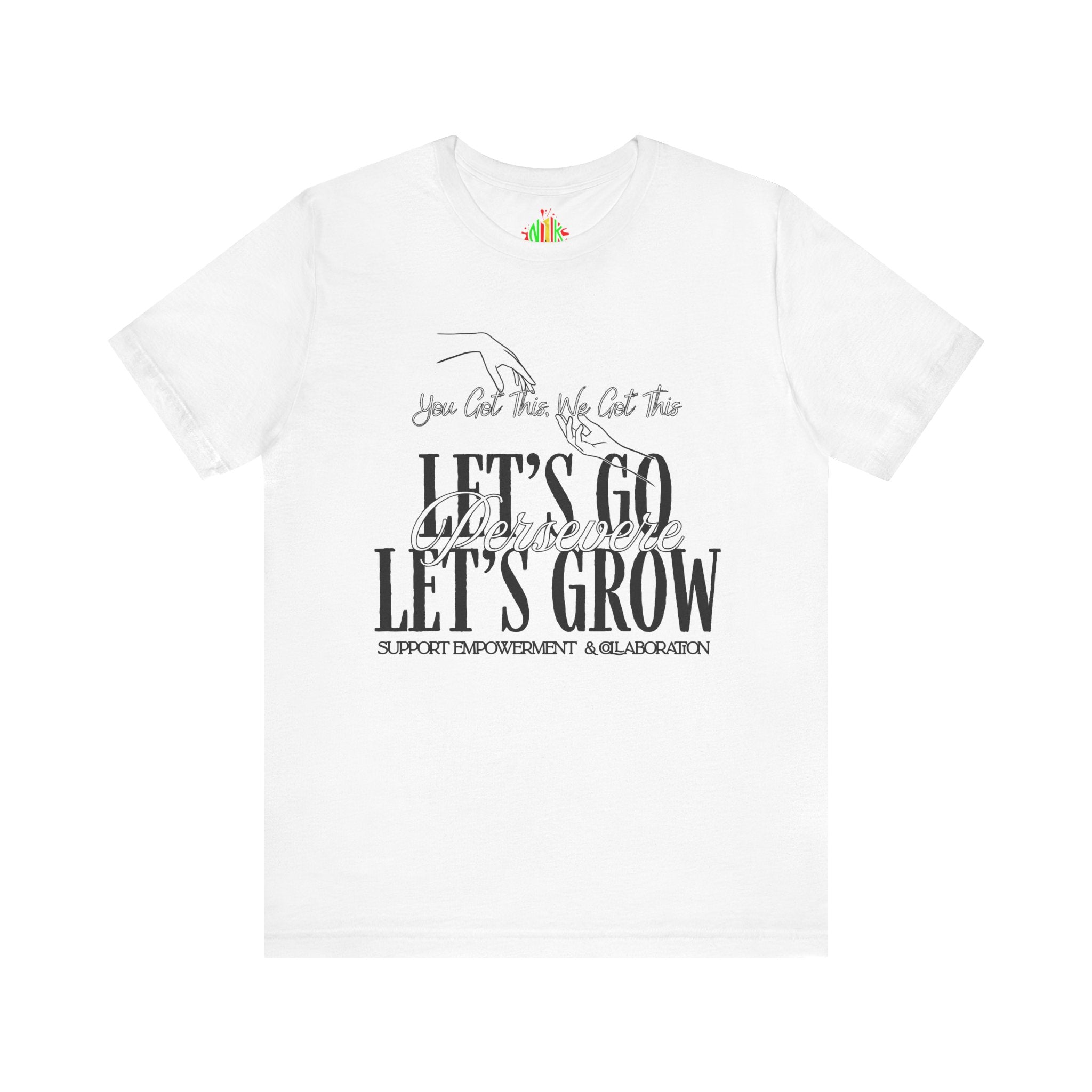 Empowerment Tee, Motivational Shirt, Growth Inspiration Tee, Support Empowerment Apparel, Positive Vibes Tee